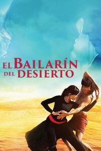 El bailarín del desierto (2014)