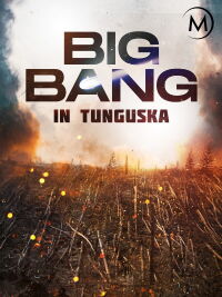 El Big Bang de Tunguska (2008)