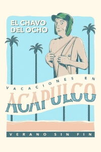 El Chavo - Vacaciones en Acapulco (1977)