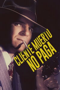 El Cliente Muerto No Paga (1982)