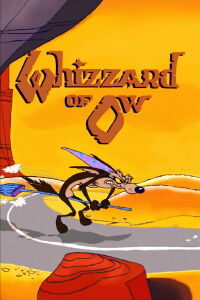 El Coyote y el Correcaminos: The Whizzard of Ow (2003)