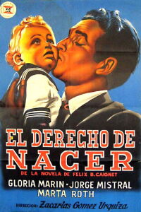 El derecho de nacer (1952)