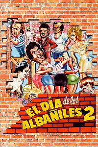 El día de los albañiles 2 (1985)
