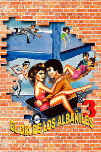 El DIa De Los Albañiles 3 (1987)