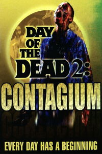 El día de los muertos II: Contagio (2005)