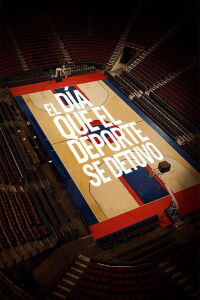 El día que el deporte se detuvo (2021)