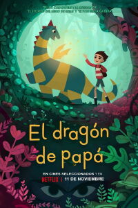 El dragón de papá (2022)
