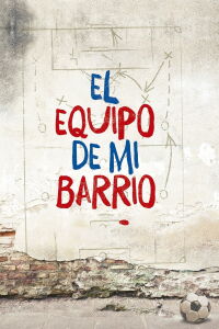 El equipo de mi Barrio (2017)