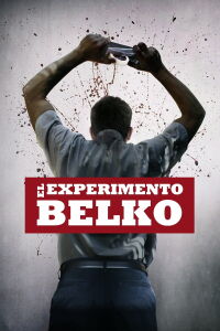 El experimento de Belko (2017)