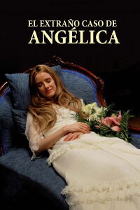 El extraño caso de Angélica (2010)