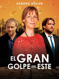El gran golpe del este (2024)