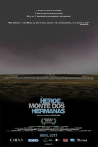 El Héroe Del Monte Dos Hermanas (2011)
