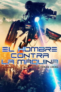 El hombre contra la máquina (2019)