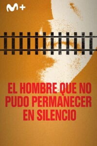El hombre que no pudo permanecer en silencio (2025)