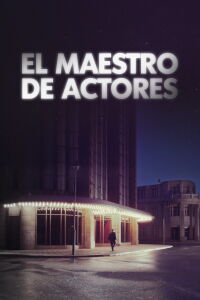 El Maestro de Actores (2023)