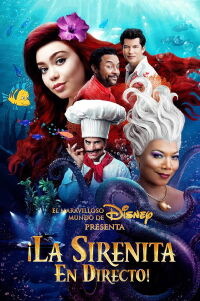 El maravilloso mundo de Disney presenta: ¡La sirenita en directo! (2019)