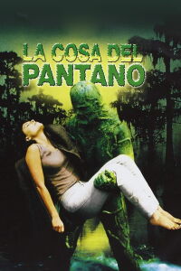 El Monstruo del Pantano (1982)
