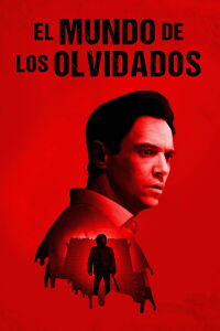 El Mundo de los Olvidados (2021)