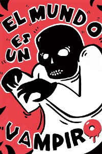 El mundo es un vampiro (2023)