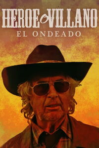 El Ondeado: ¿Héroe o villano? (2017)
