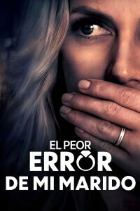 El peor error de mi marido (2023)