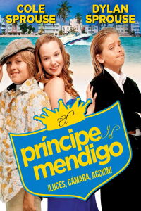El Príncipe y el Mendigo: ¡Luces, Cámara, Acción! (2007)