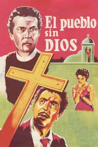 El pueblo sin Dios (1955)