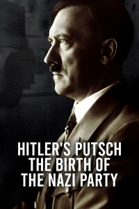 El putsch de hitler: el nacimiento del partido nazi (2023)