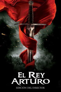 El Rey Arturo (2004)
