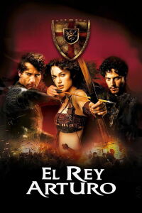 El Rey Arturo (2004)