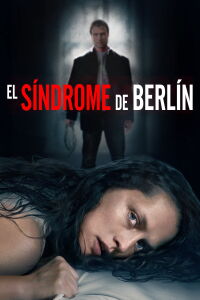 El Síndrome de Berlín (2017)