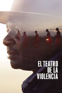 El teatro de la violencia (2023)