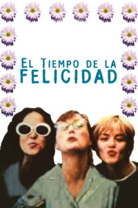 El tiempo de la felicidad (1997)