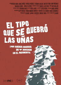 El tipo que se quebró las uñas (por querer agarrar un corazón dibujado en el pavimento) (2018)