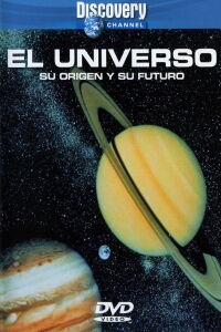 El universo, su origen y su futuro (2002)