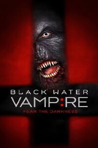 El Vampiro de Black Water (2014)