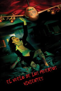 El Vuelo de Los Muertos Vivientes (2007)