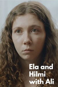 Ela ile Hilmi ve Ali (2022)
