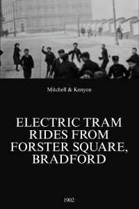 Electric Tram Rides from Forster Square, Bradford (1902)