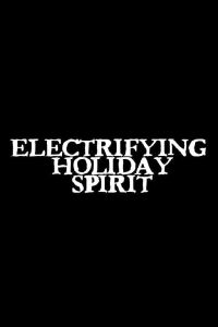 Electrifying Holiday Spirit (2008)