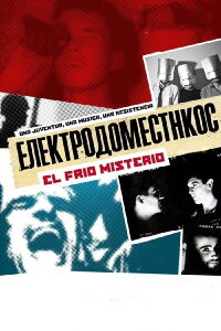Electrodomésticos: El frío misterio (2010)