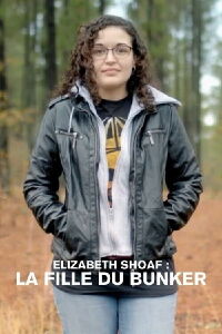 Elizabeth Shoaf: The Girl in a Bunker (2018)