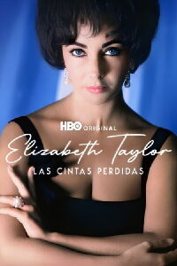Elizabeth Taylor: Las cintas perdidas (2024)