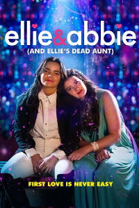 Ellie and Abbie (and Ellie's Dead Aunt) (2020)