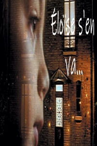 Eloise is leaving... (2003)
