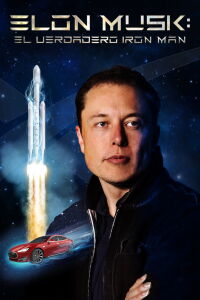 Elon Musk: el verdadero Iron Man (2018)