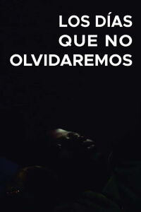 Els dies que no oblidarem (2020)