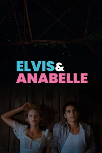 Elvis & Anabelle (2007)