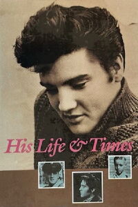 Elvis: His Life and Times (1993)