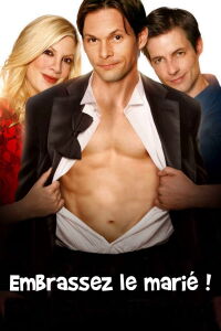 Embrassez le marié ! (2007)